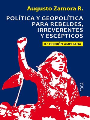 cover image of Política y geopolítica para rebeldes, irreverentes y escépticos